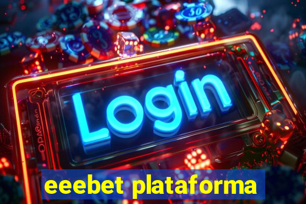 eeebet plataforma